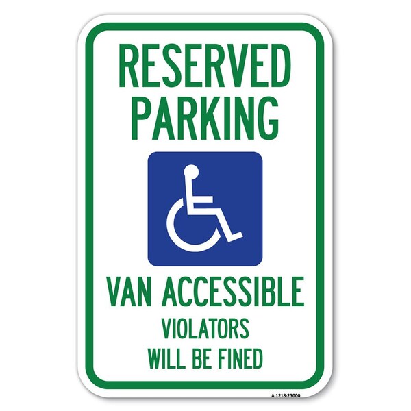 Signmission Reserved Parking Van Accessible Violato Heavy-Gauge Aluminum Sign, 12" x 18", A-1218-23000 A-1218-23000 - main